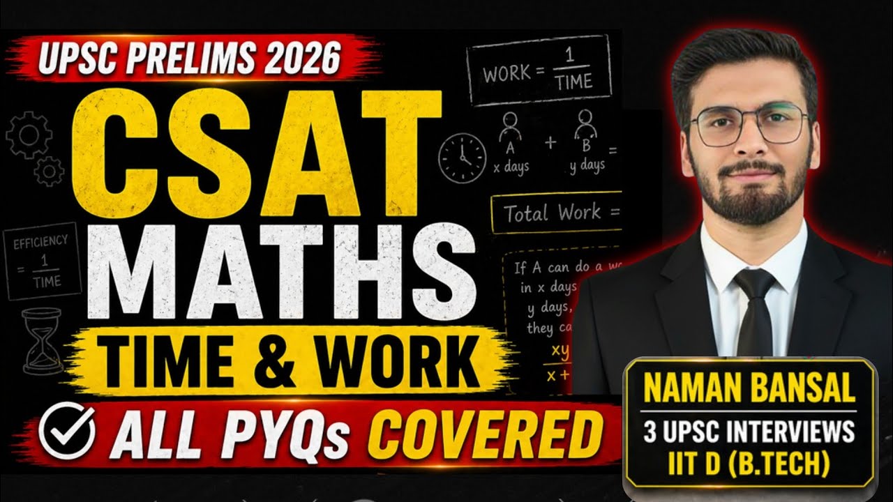 UPSC CSAT Time & Work | Master Trick | All PYQs | Prelims 2026 | NAMAN ...