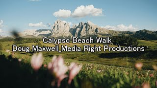 [1 Hour Music] [Background music] [作業用BGM] Calypso Beach Walk - Doug Maxwell_Media Right Productions
