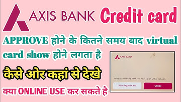 एक्सिस बैंक क्रेडिट कार्ड वर्चुअल कार्ड कैसे देखें || अप्रूवल के बाद एक्सिस क्रेडिट कार्ड वर्चुअल कार्ड कैसे दिखाएं