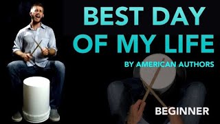 Best Day of My Life - Beginner | bucketdrumming.net