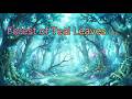 Forest of Teal Leaves Vol.2 | Relaxing RPG Instrumental for Meditation, Stress relief, Healing, Calm