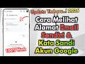 Cara Melihat Alamat Email Sendiri Dan Kata Sandi