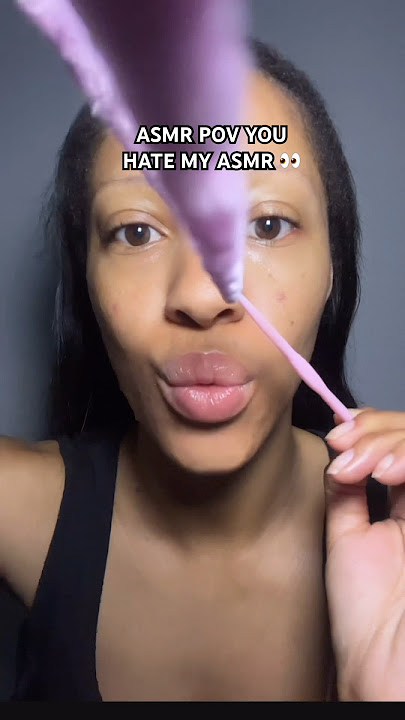 ASMR POV YOU HATE MY ASMR 👀 #asmr