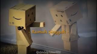 story wa rumah singgah 1 menit (Fabio Asher)