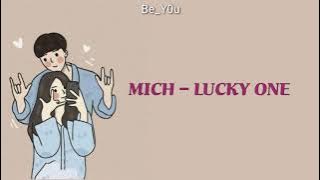Mich - Lucky one lirik dan terjemahan