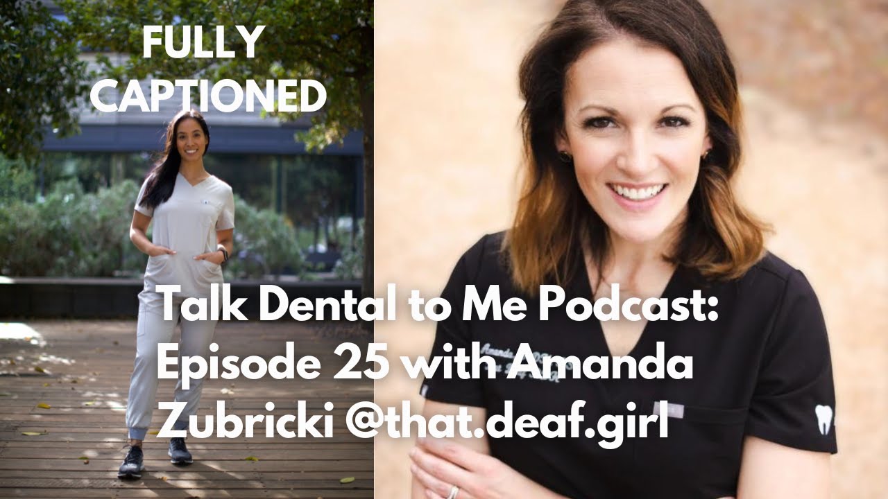 Talk Dental to Me Podcast Episode 25 Why dentistry needs more deaf