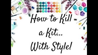 How to Kill a Kit With Style (HTKAKWS) Layout Share & Kill-A-Kit