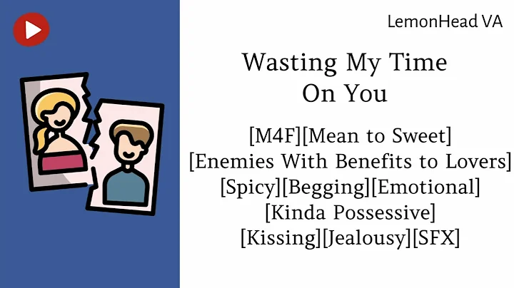 Wasting My Time On You [M4F ASMR Roleplay] [Enemies to Lovers]