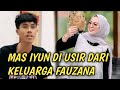 Viral!! Masiyun Di Usir Dari Rumah Fauzana Oleh Kaluarga Besarnya