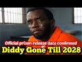 Diddy's Official Prison Release Date Set For 2028
