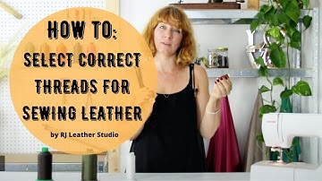 How-To: Threads for Sewing Leather at Home Domestic Sewing Machine #leathersewingtips
