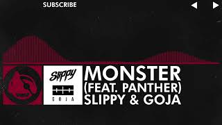 [Trap] - Slippy & Goja - Monster (feat. Panther)