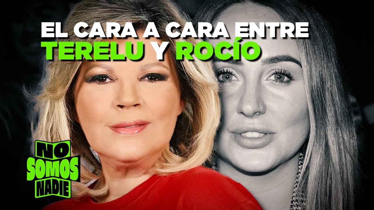#NoSomos15S | EL CARA A CARA ENTRE TERELU Y ROCÍO EN NO SOMOS NADIE