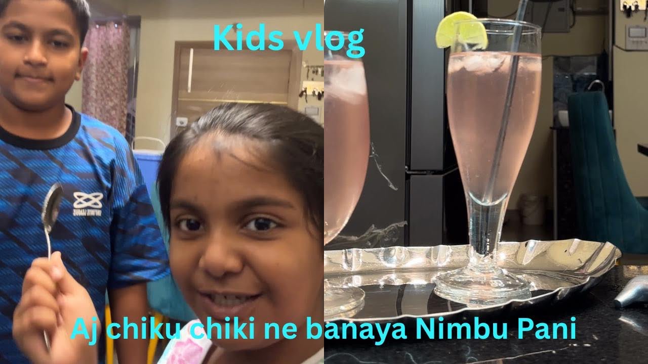 Aj Chiku chiki ne banaya Nimbu Pani🍸#kidsvlogging #nimbushikanji #funnyvideo @lekhamandhera 