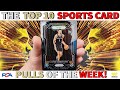 This card is worth an insane amount of money   top 10 sports card pulls of the week  ep 137