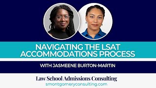 Navigating The LSAT Accommodations Process with an LSAT Tutor (2022) | S. Montgomery Consulting