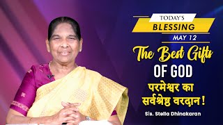 The Best Gifts of God | Sis. Stella Dhinakaran | Today's Blessing
