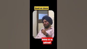 Should we choose Botany as an optional subject in UPSC!!