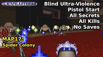 TNT: Revilution - MAP17: Spider Colony (Blind Ultra-Violence 100%)