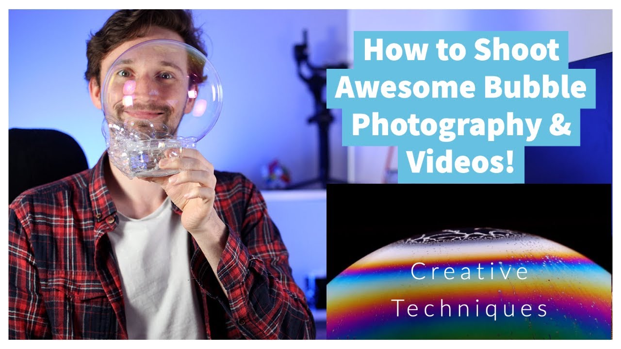 Bubble Photography How to Shoot awesome Bubble Photography & Videos