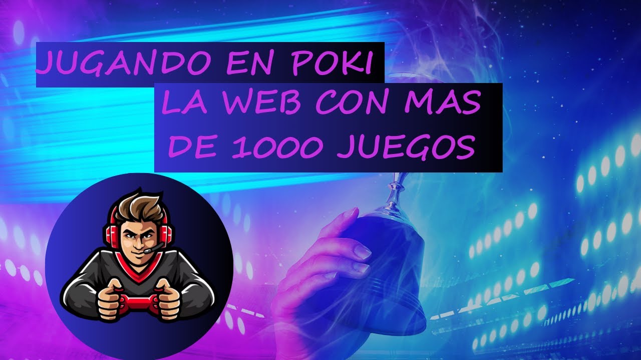 ¡Poki, mirá los mejores juegos para jugar gratis! 🎮🕹️ | Diversión sin ...