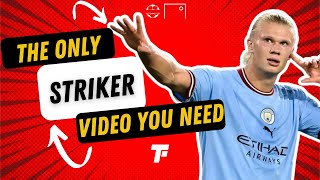 Satu-satunya Video Striker yang Anda Butuhkan! | Taktik Sepak Bola