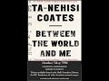 Between the World and Me, Ta-Nehisi Coates