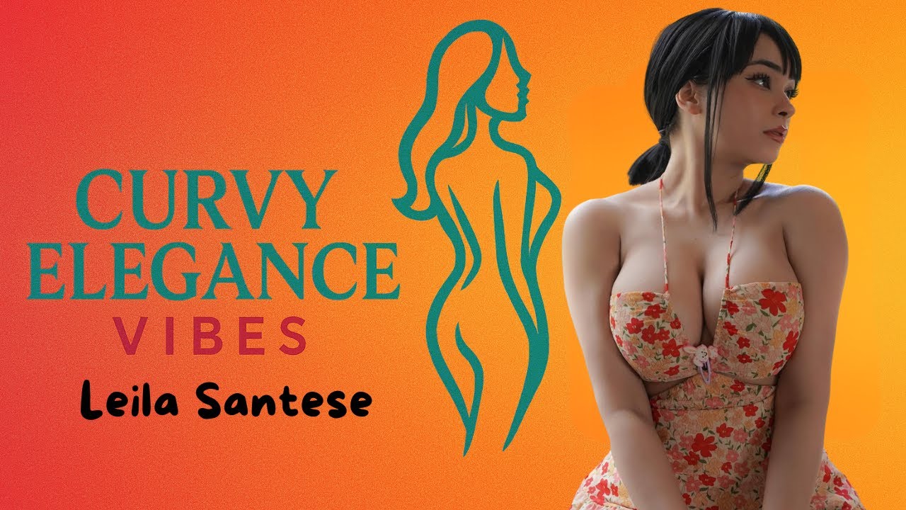 Leila Santese instagram star💫 Style,Power &Grace #curvy #model - YouTube