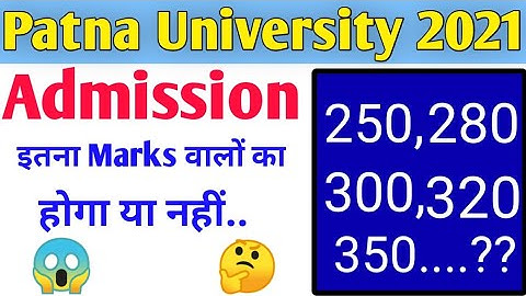 Patna University admission form 2021 || patna university cut off b.a/b.sc/bcom 2021|| ug& Pg.
