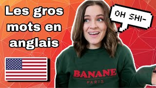 Comment dire les GROS MOTS AMÉRICAINS (et quand il ne faut surtout pas) 😡 🇺🇸