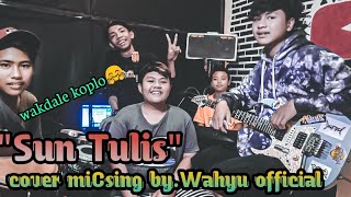 SUN TULIS Ader Negro Cover Koplo (WahyuOfficial)