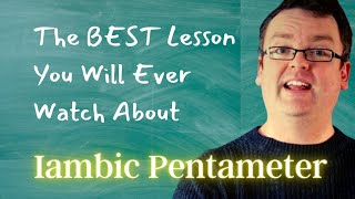 IAMBIC PENTAMETER for Teachers and Students. With iambic pentameter examples from Shakespeare