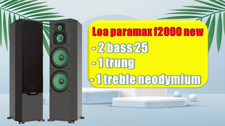 Đánh giá loa paramax f2000 new