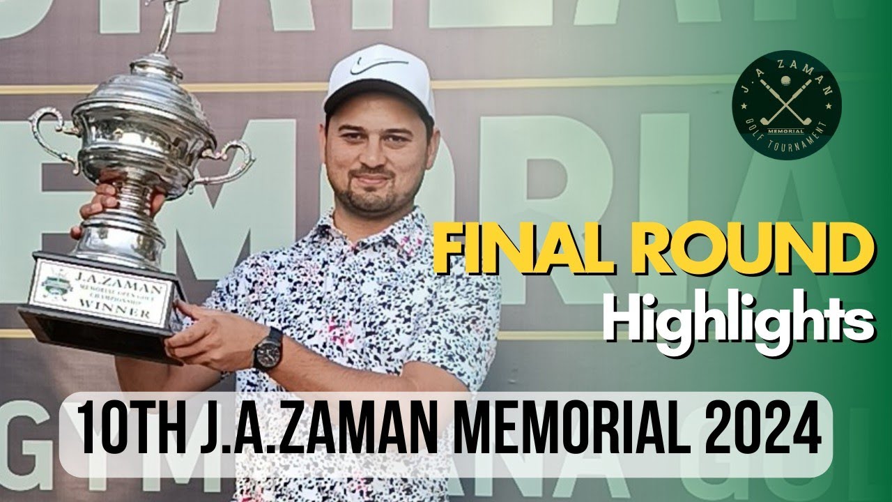 Final Round - 10th J A Zaman Memorial 2024 Highlights. 