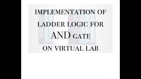 Implementation of Ladder Logic for AND Gate on PLC Virtual Lab