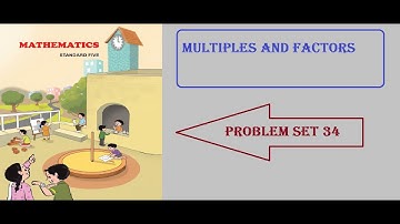 5th Maths | Multiples and factors | Problem set 34