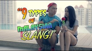 9 types of Malaysian Slang