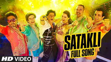 OFFICIAL: 'Satakli' FULL VIDEO Song | Happy New Year | Shah Rukh Khan | Sukhwinder Singh