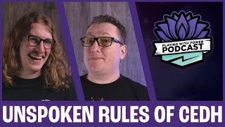 The Unspoken Rules of CEDH | Episode 048