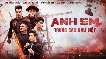 ANH EM TRƯỚC SAU NHƯ MỘT - NGŨ HỔ TƯỚNG | OFFICIAL MV |Tình nghĩa anh em chung 1 hướng bốn bể là nhà
