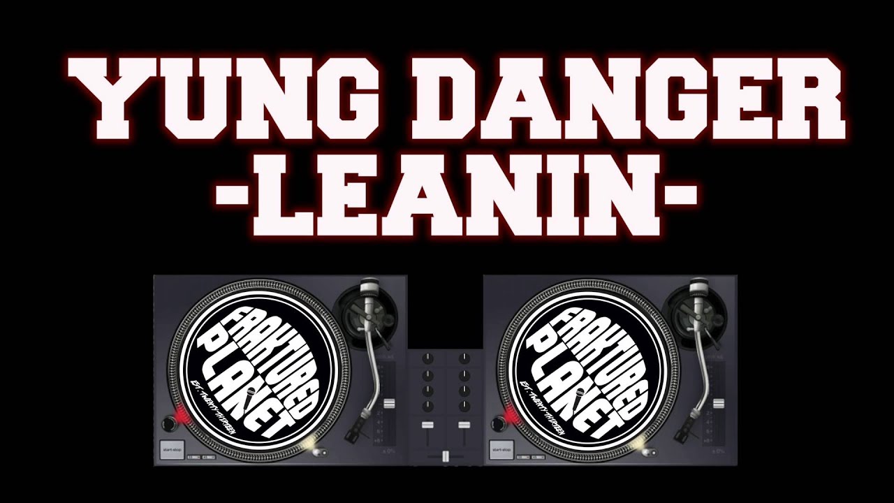 Watch Yung Danger - "Leanin" (Audio Only) on YouTube Watch Yung Danger - "Leanin" (Audio Only) on YouTube