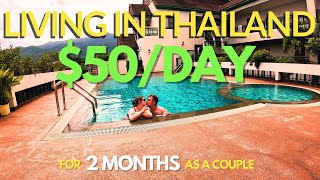 Living In Thailand On 50Day For 2 Months As A Couple Budget Travel Tips