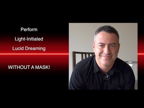How to Lucid Dream using LILD, Light Initiated or Light Induced Technique WITHOUT A MASK!