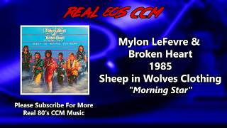 Watch Mylon Lefevre  Broken Heart Morning Star video