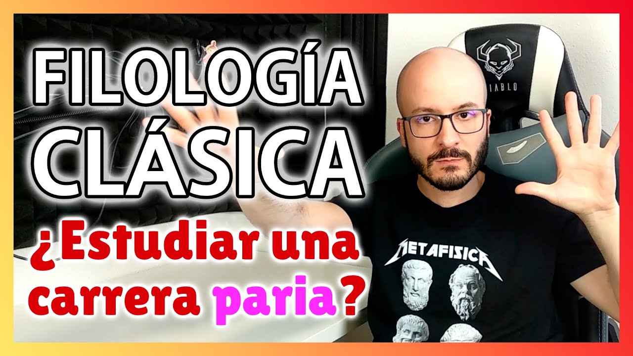 Estudiar FILOLOGÍA CLÁSICA 🎭 OPINIÓN de un filólogo clásico - YouTube