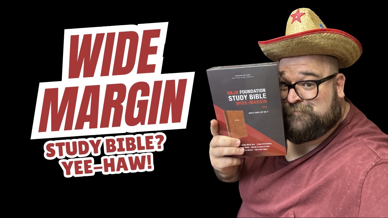 NKJV Foundation Study Bible (Wide Margin Edition) – Best of Both Worlds?