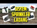 Cara setup sistem sprinkler ladang