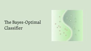 The Bayes-Optimal Classifier