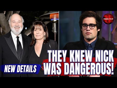 New Details: They Knew Nick Reiner Was Dangerous