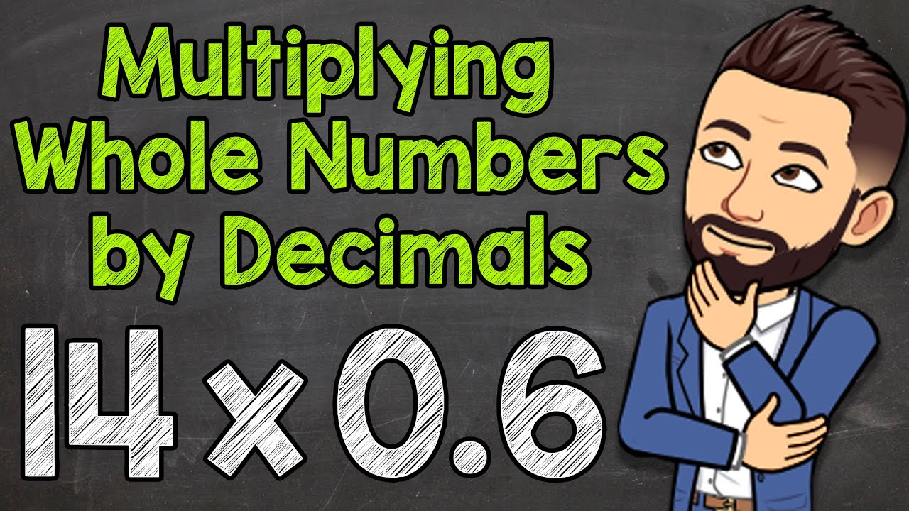 Update Multiply a Whole Number by a Decimal | Math with Mr. J